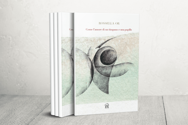 آخر إصدار للشاعرة والمسرحية الإيطالية روسيلا أور، في مجموعة شعرية بعنوان "كحب طبلة الأذن وبؤبؤ العين"